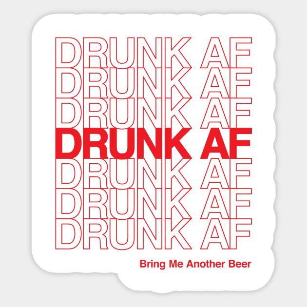 Drunk AF Latina Meme Party Hard Drink Beer Lover Sticker by vonHeilige